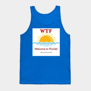 WTF Welcome To Florida Tank Top